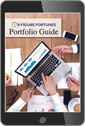 The 8-Figure Fortunes Portfolio Guide