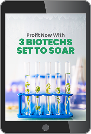 Profit Now With 3 Biotechs Set to Soar report image.